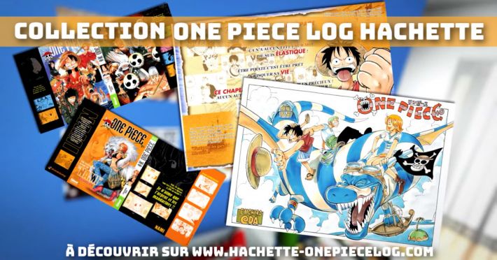 www.hachette-onepiecelog.com - collection Manga One Piece Log Hachette