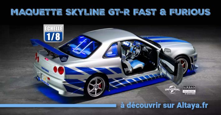 Altaya maquette Nissan Skyline Fast and Furious