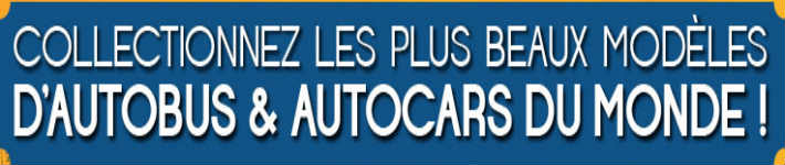 www.collection-busdumonde.com - Collection Autobus et Autocars du monde Hachette