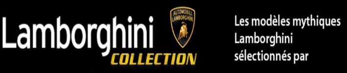 www.miniatures.hachette.autoplus.fr - Collection officielle Lamborghini