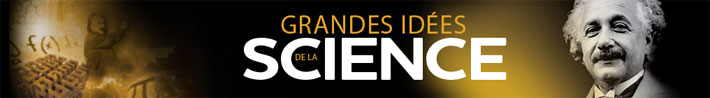 www.grandes-idees-science.fr - Collection Les Grandes idées de la science 