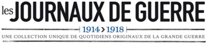 www.lesjournauxdeguerre.fr - Collection les Journaux de Guerre