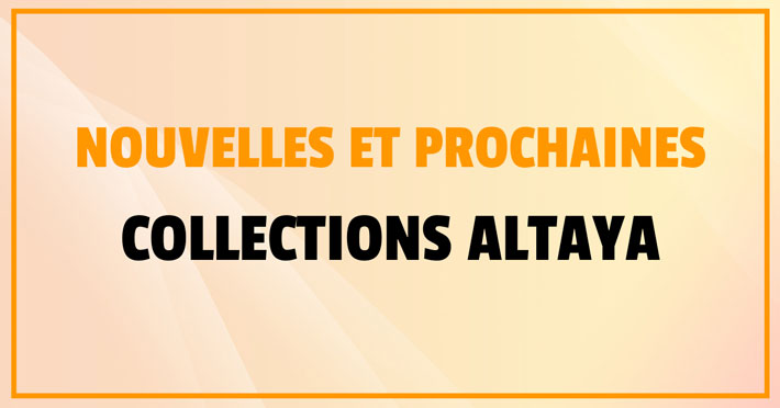 Nouvelle et prochaine collection Altaya  venir