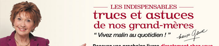 www.tele7trucsetastuces.com - Collection - Trucs et Astuces de nos grands-mres