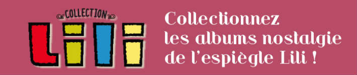 www.collection-lili.com - albums nostalgie espigle Lili Hachette